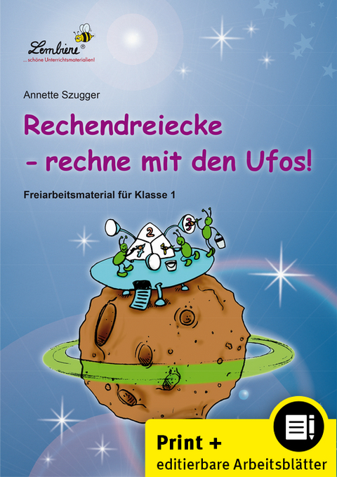 Rechendreiecke - rechne mit den Ufos! - Annette Szugger