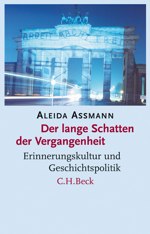 Der lange Schatten der Vergangenheit - Aleida Assmann