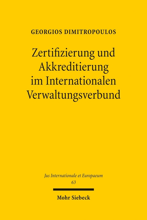 Zertifizierung und Akkreditierung im Internationalen Verwaltungsverbund -  Georgios Dimitropoulos