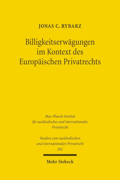 Billigkeitserwägungen im Kontext des Europäischen Privatrechts -  Jonas C. Rybarz