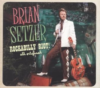 Rockabilly Riot: All Original, 1 Audio-CD - Brian Setzer