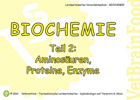 Biochemie Teil 2 - Aminosäuren, Proteine, Enzyme - Gabriele Glück