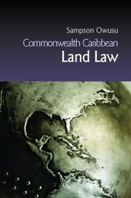 Commonwealth Caribbean Land Law - Sampson Owusu