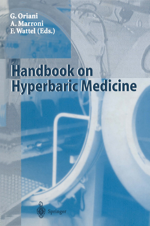 Handbook on Hyperbaric Medicine - Giorgio Oriani, Alessandro Marroni, Francis Wattel