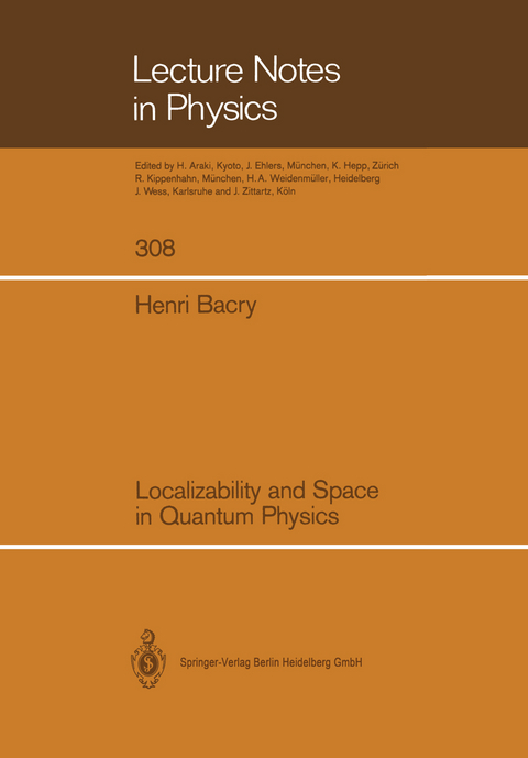 Localizability and Space in Quantum Physics - Henri Bacry