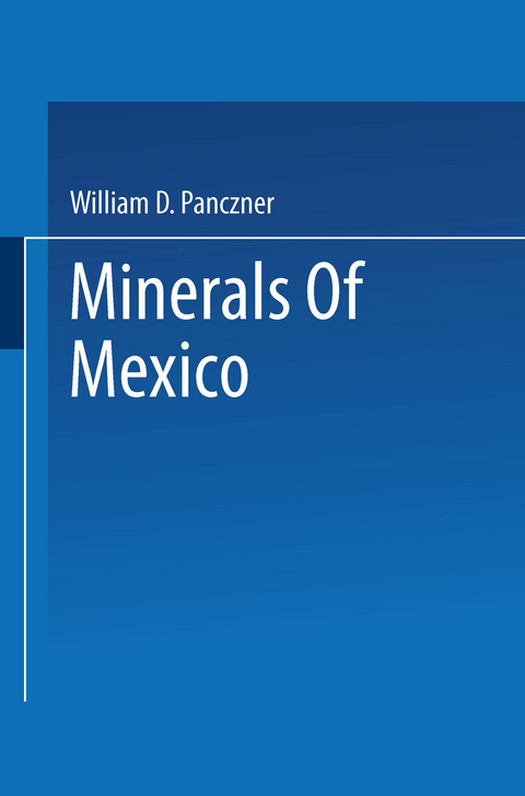 Minerals of Mexico - William D. Panczner