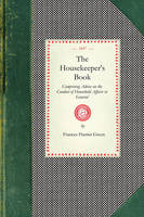 The Housekeeper's Book - Frances H Green