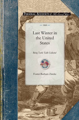 Last Winter in the United States - F Barham Zincke, Foster Zincke