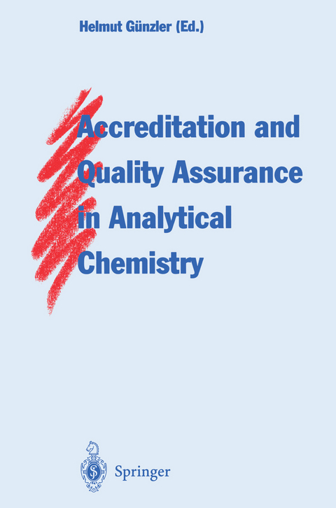 Accreditation and Quality Assurance in Analytical Chemistry - 