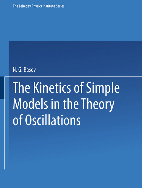 The Kinetics of Simple Models in the Theory of Oscillations - 