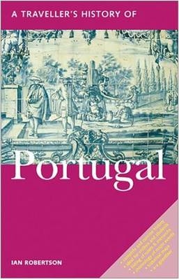 A Traveller's History of Portugal - Ian Robertson, Richard Tames