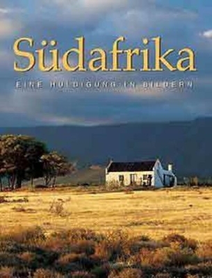 Sudafrika - Eine Huldigung in Bildern - Elaine Hurford