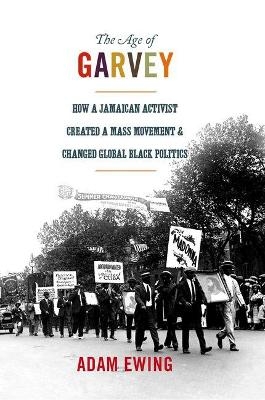 The Age of Garvey - Adam Ewing