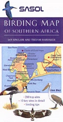 Sasol Birding Map of Southern Africa - Ian Sinclair, Trevor Hardaker