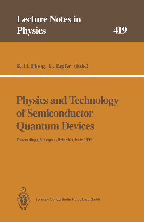 Physics and Technology of Semiconductor Quantum Devices - 