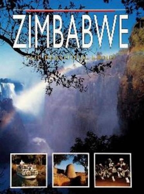 Zimbabwe: the Beautiful Land - Peter Joyce