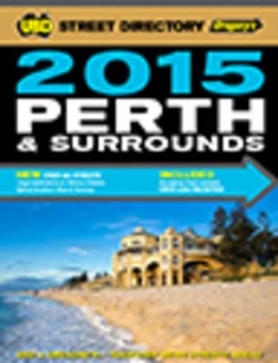 Perth & Surrounds Street Directory 2015 57th ed -  UBD Gregory's