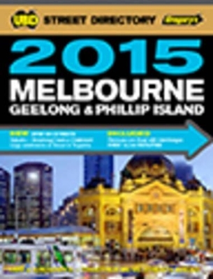 Melbourne Street Directory 2015 49th ed -  UBD Gregory's