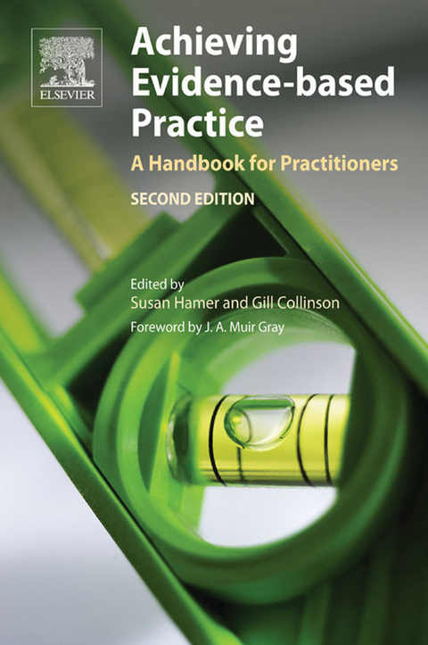 Achieving Evidence-Based Practice -  Gill Collinson,  Susan Hamer