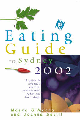 The SBS Eating Guide to Sydney 2002 - Maeve O'Meara, Joanna Savill