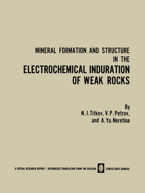 Mineral Formation and Structure in the Electrochemical Induration of Weak Rocks - N. I. Titkov