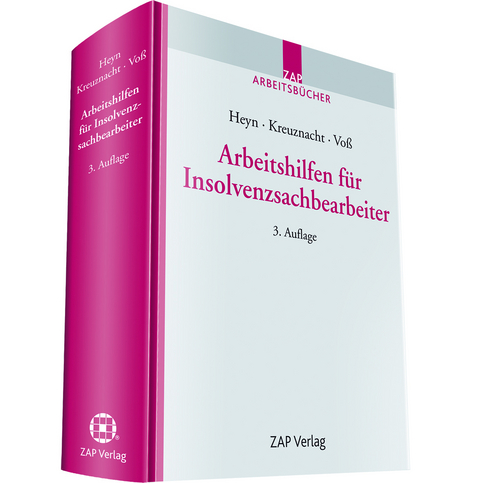 Arbeitshilfen für Insolvenzsachbearbeiter - Michaela Heyn, Frank Kreuznacht, Thore Voß