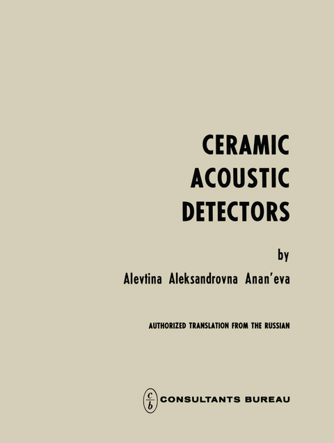 Ceramic Acoustic Detectors / Keramicheskie Priemniki Zvuka / Керамические Приемники Звука - A. A. Anan eva