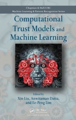 Computational Trust Models and Machine Learning - 