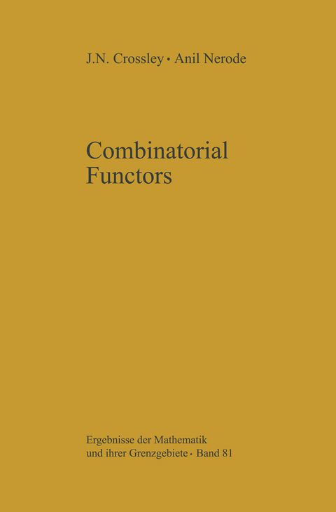 Combinatorial Functors - J.N. Crossley, A. Nerode