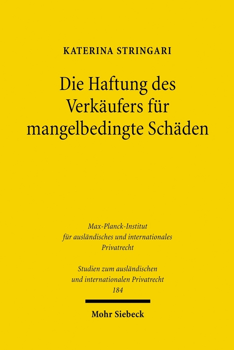 Die Haftung des Verkäufers für mangelbedingte Schäden -  Katerina Stringari