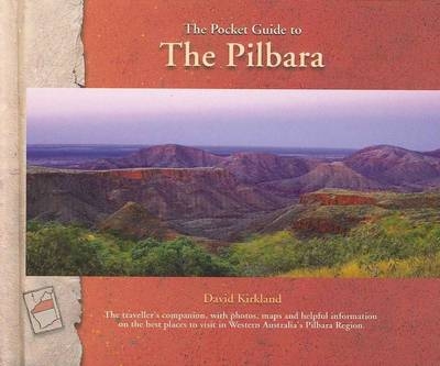 Pilbara Pocket Guide - David Kirkland