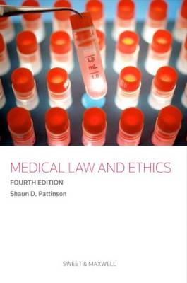 Medical Law and Ethics - Professor Shaun D. Pattinson