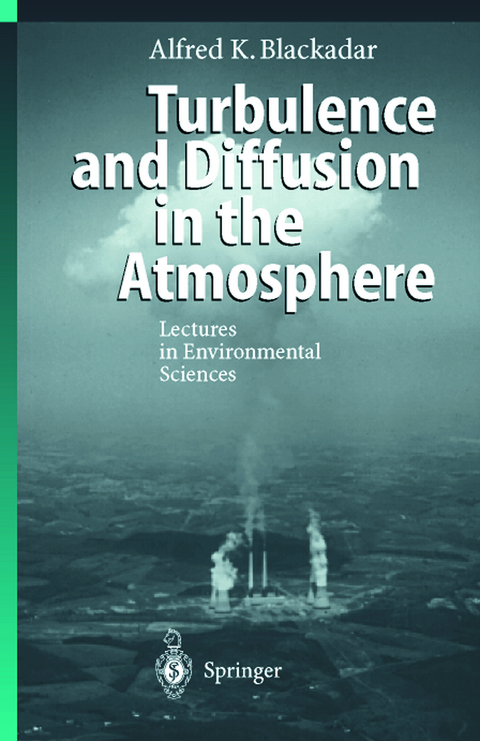 Turbulence and Diffusion in the Atmosphere - Alfred K. Blackadar