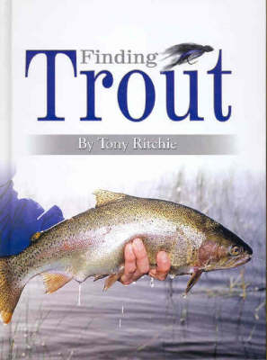 Finding Trout - Tony Ritchie