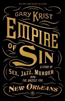 Empire of Sin - Gary Krist