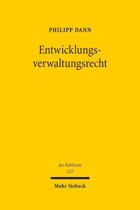 Entwicklungsverwaltungsrecht -  Philipp Dann