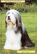 Pet Owner's Guide to the Bearded Collie - Brenda White