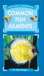 Common Fish Ailments - Peter Burgess