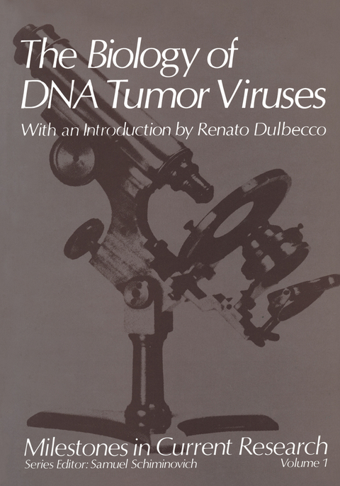 The Biology of DNA Tumor Viruses - 