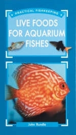 Live Food for Aquarium Fishes - John Rundle