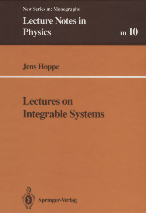 Lectures on Integrable Systems - Jens Hoppe