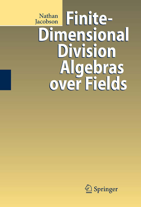 Finite-Dimensional Division Algebras over Fields - Nathan Jacobson