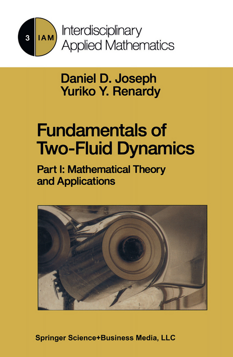 Fundamentals of Two-Fluid Dynamics - Daniel D. Joseph, Yuriko Y. Renardy