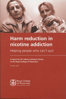 Harm Reduction in Nicotine Addiction -  Tobacco Advisory Group of the Royal College of Physicians