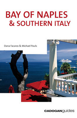 Bay of Naples and Southern Italy - Dana Facaros, Michael Pauls