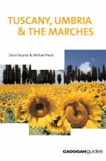 Tuscany, Umbria and the Marches - Dana Facaros, Michael Pauls