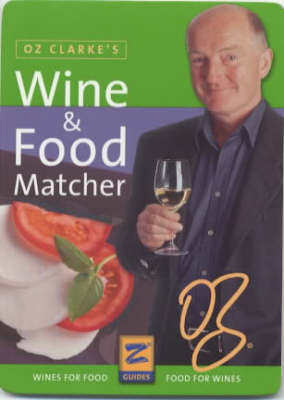 Oz Clarke's Wine and Food Matcher - Oz Clarke