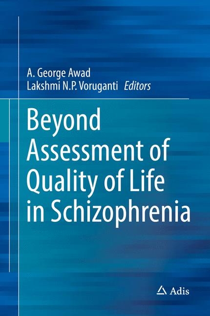 Beyond Assessment of Quality of Life in Schizophrenia - 