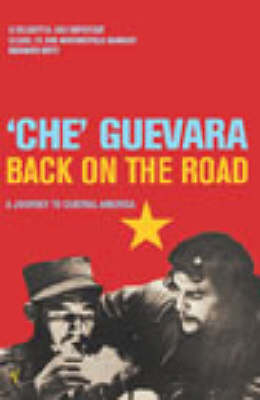 Back On The Road - Che Guevara