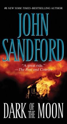 Dark of the Moon -  John Sandford